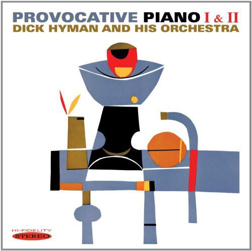 

CD диск Hyman, Dick: Provocative Piano I & II