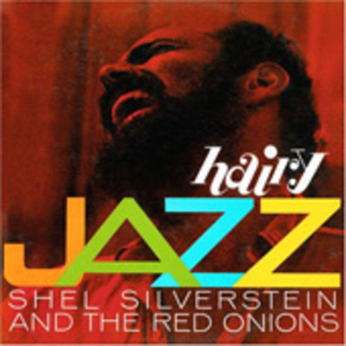 

CD диск Silverstein, Shel & Red Onions: Hairy Jazz