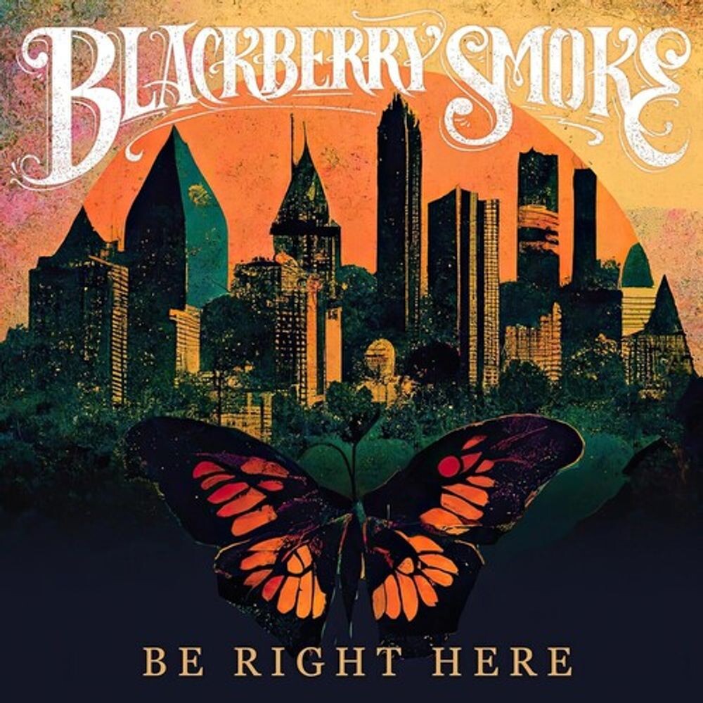 

Диск CD Be Right Here - Blackberry Smoke