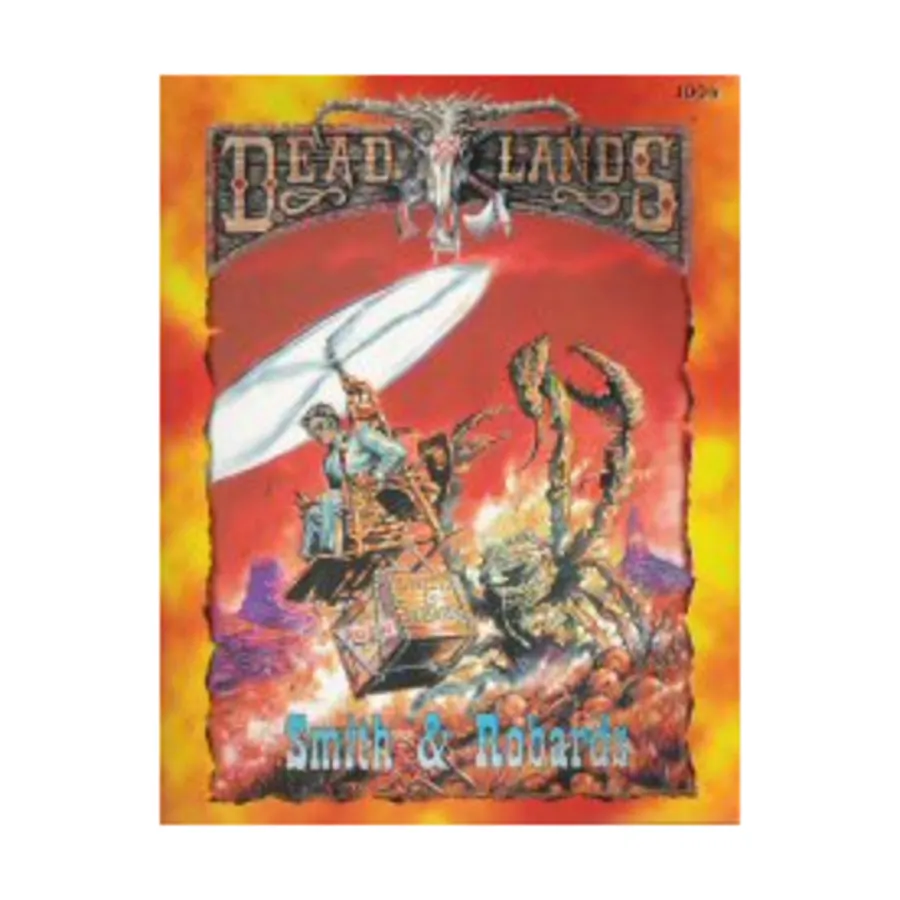 

Smith & Robards, Deadlands (Pinnacle), мягкая обложка