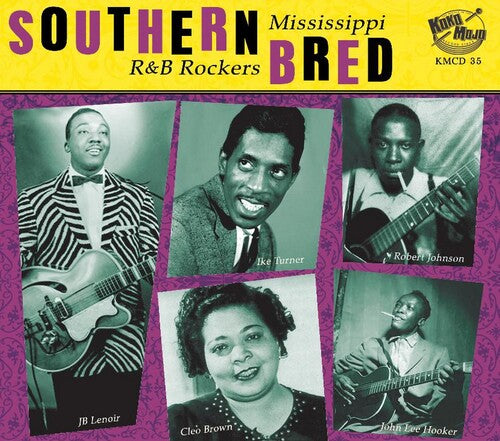 

CD диск Southern Bred: Mississippi R&B Rockers 2 / Various: Southern Bred: Mississippi R&b Rockers 2