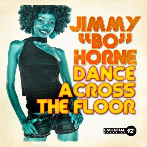 

CD диск Horne, Jimmy Bo: Dance Across Floor