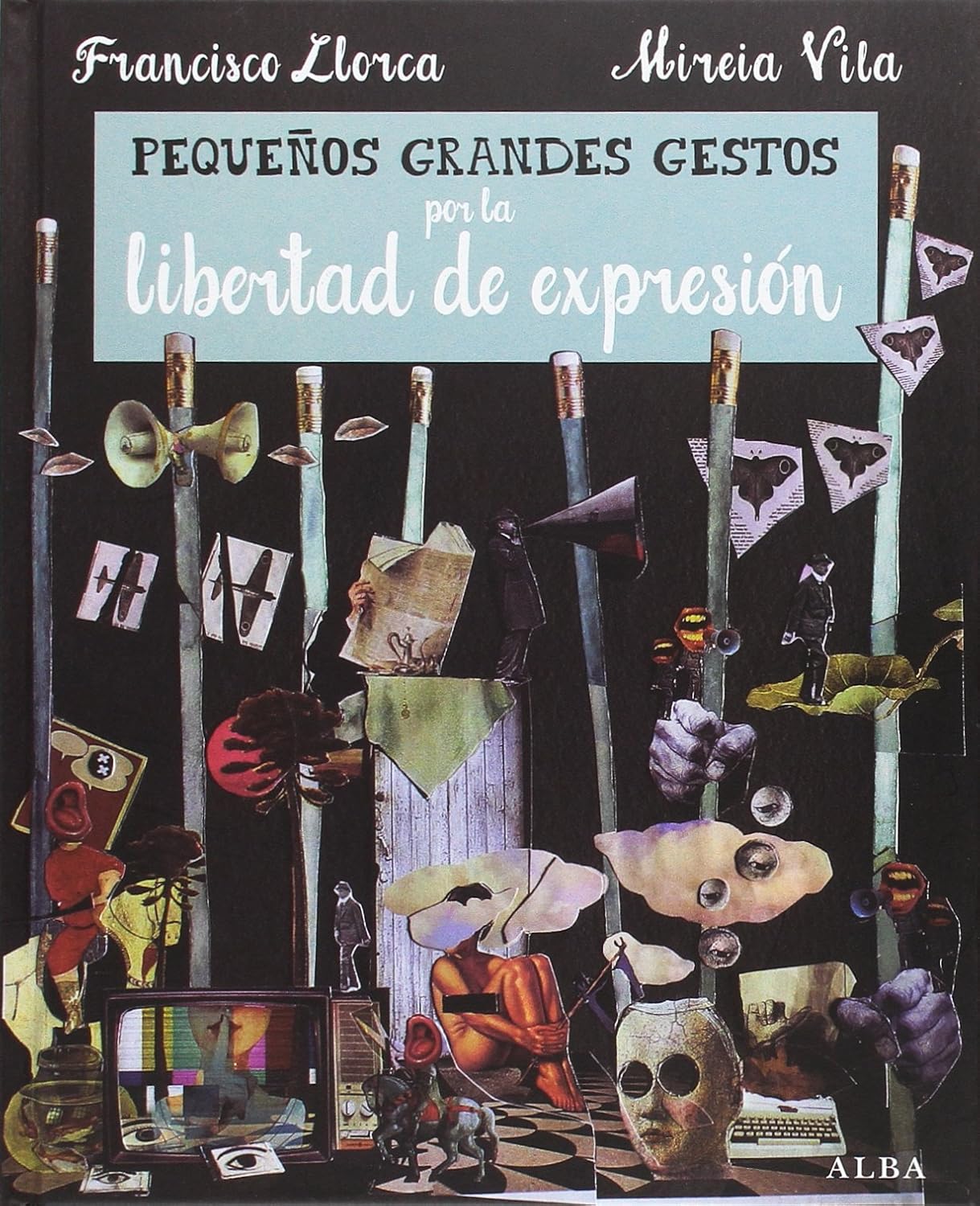 

Pequeños Grandes Gestos por la libertad de expresión (Alba Editorial)