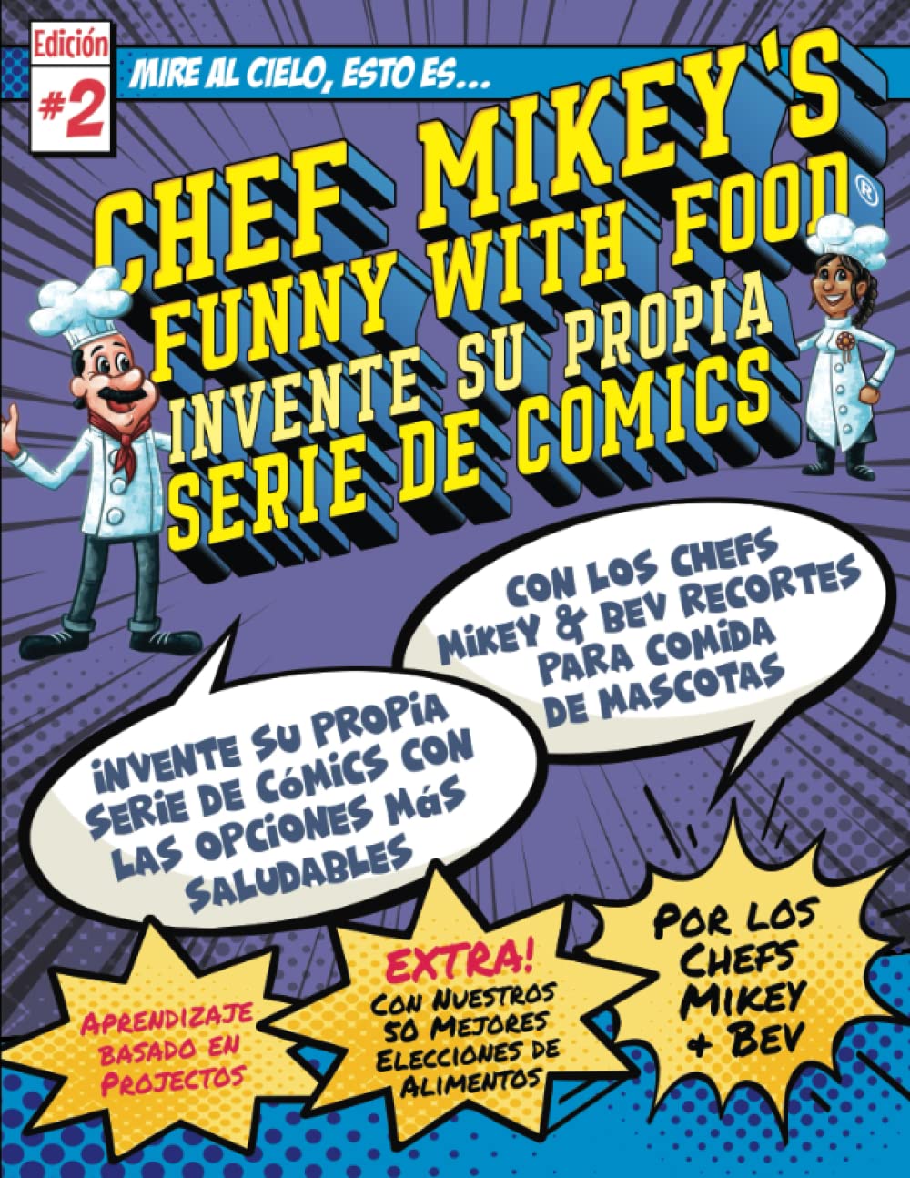 

Spanish Translation of Chefs Mikey's Funny With Food Create Your Own Comics Series: Chef Mikey’s Funny With Food Invente Su Propia Serie de Cómics (Spanish Edition) (Independently published)