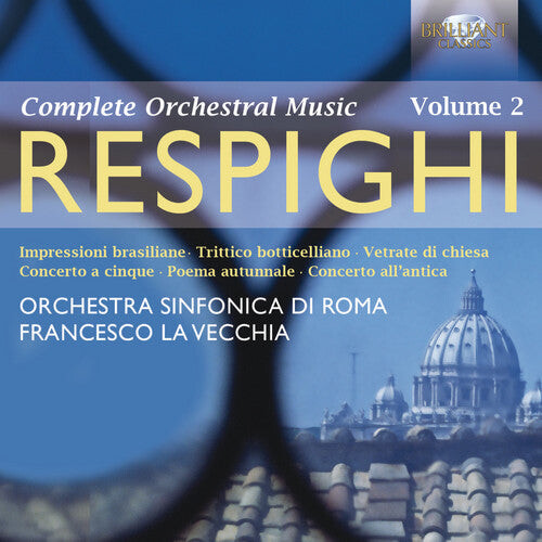 

CD диск Respighi / Orchestra Sinfonica Di Roma / Vecchia: Complete Orchestral Music 2