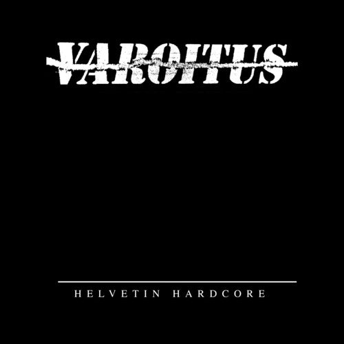 

Виниловая пластинка Varoitus: Helvetin Hardcore