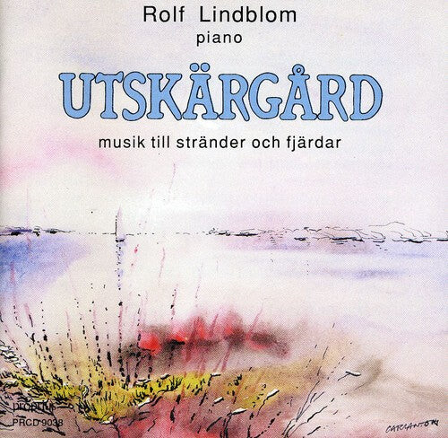 

CD диск Alfven / Lindblom: Utskargard: Music from Beach