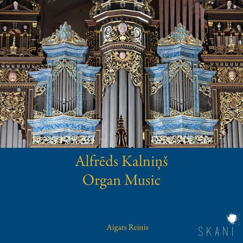 

CD диск Kalnins, Alfreds / Reinis, Aigars: Alfreds Kalnins: Organ Music