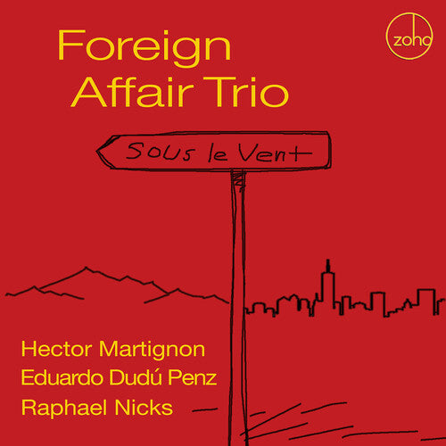 

CD диск Foreign Affair Trio: Sous Le Vent