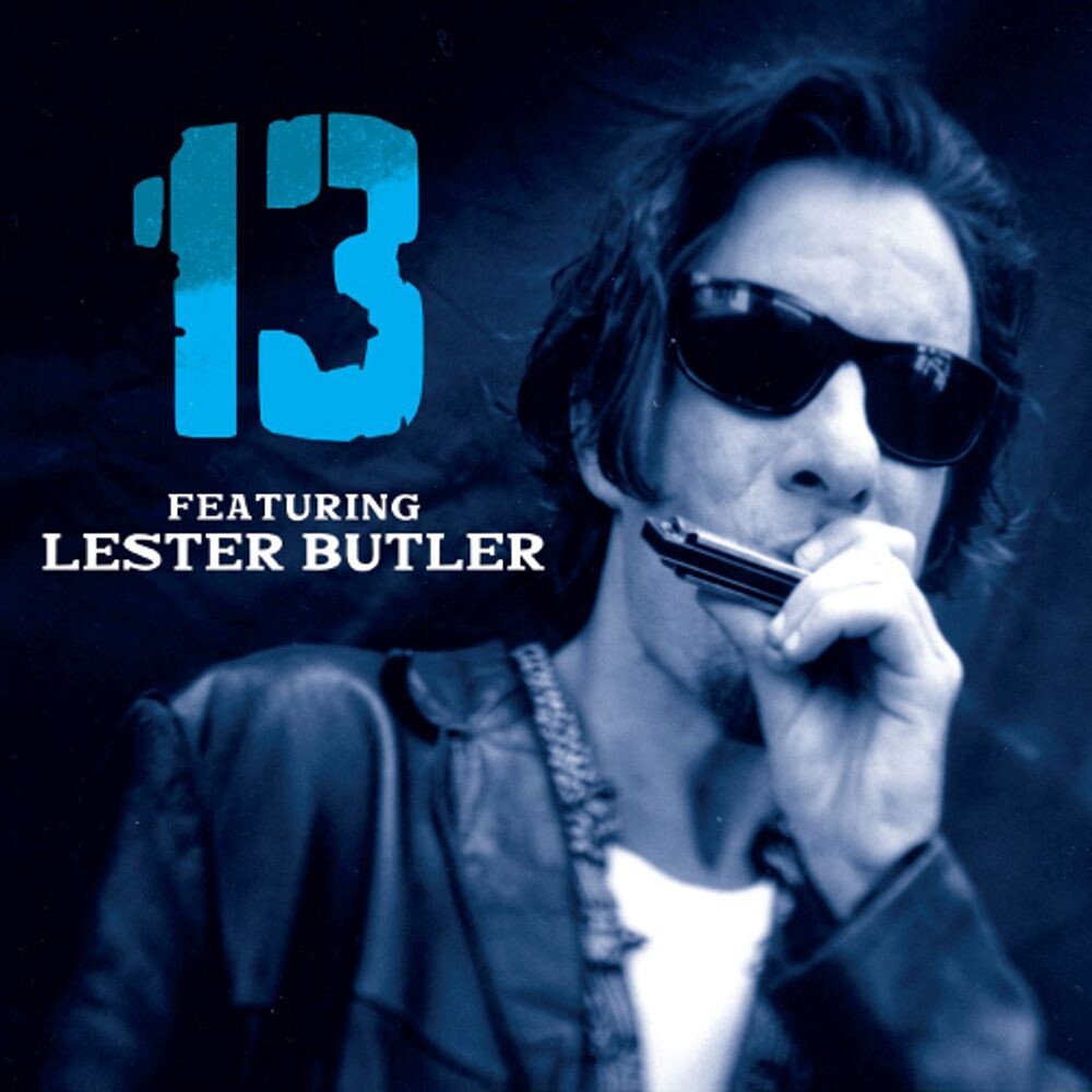 

Диск CD 13 featuring Lester Butler - 13, Lester Butler