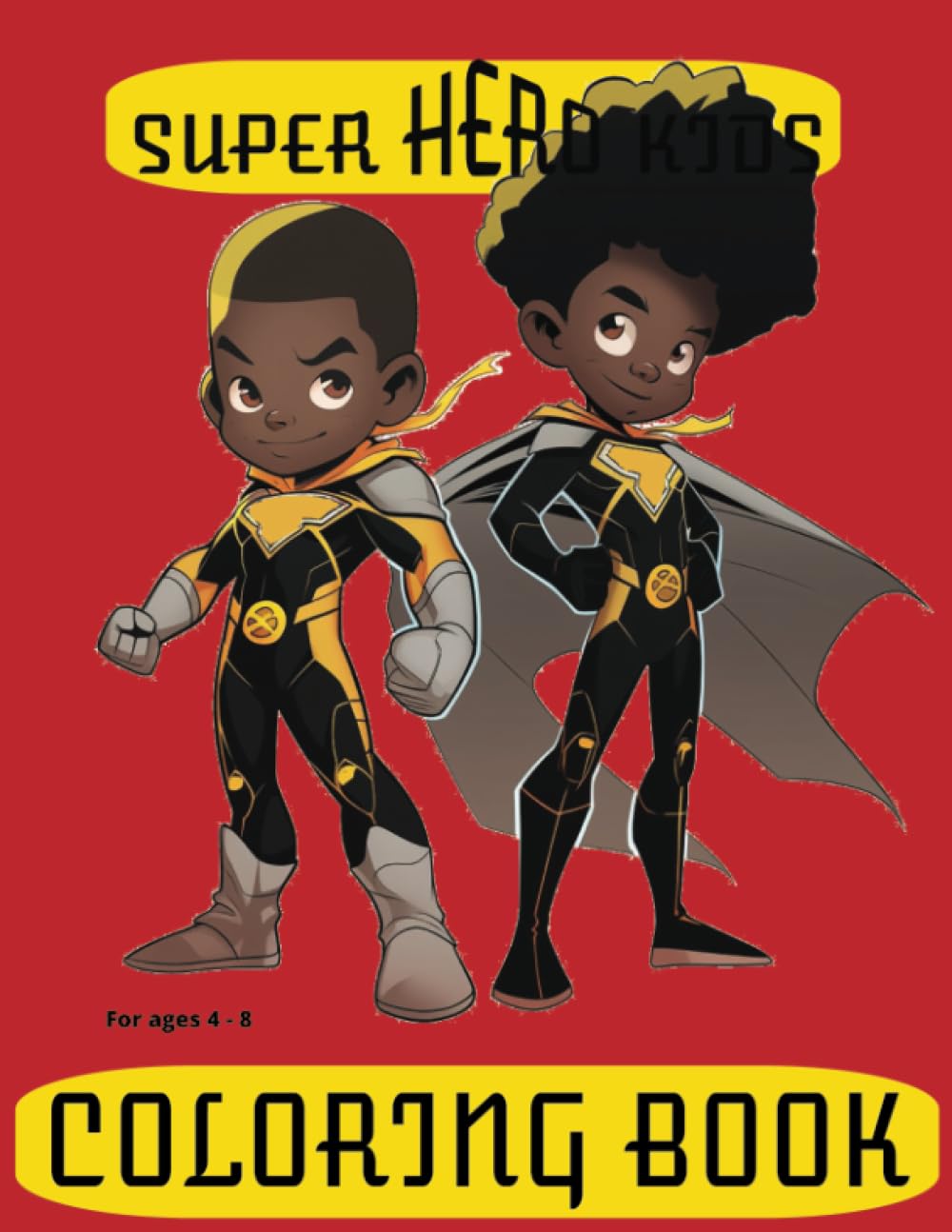 

Superhero Kids: Colors of Unity: Join the Exciting Journey with Heroic Kids from Diverse Cultural Backgrounds! Unleash Creativity and Embrace Unity through Coloring Fun! (Independently published)