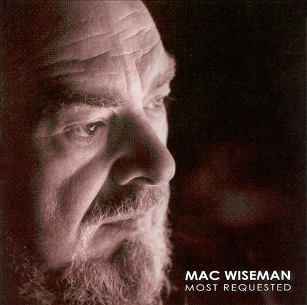 

Диск CD Most Requested: Mac Wiseman - Mac Wiseman