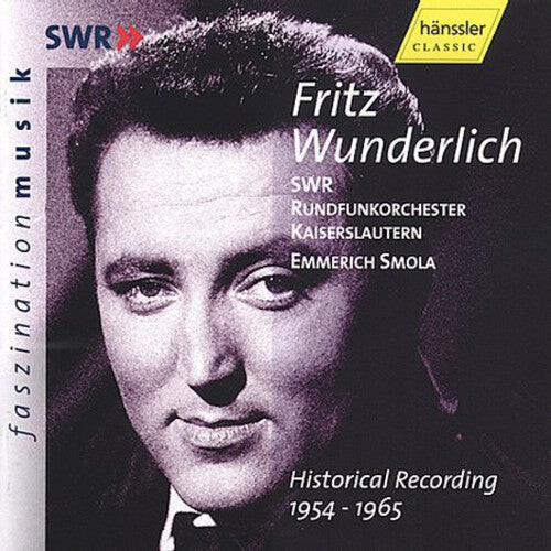 

CD диск Wunderlich / Swr Radio Orch / Smola: Fritz Wunderlich Historical Recordings 1954-1965