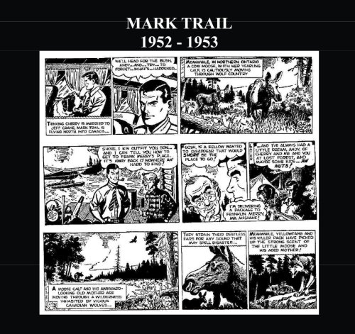

Mark Trail (B&W): Comic Strip From 1952 - 1953 (CreateSpace Independent Publishing Platform)
