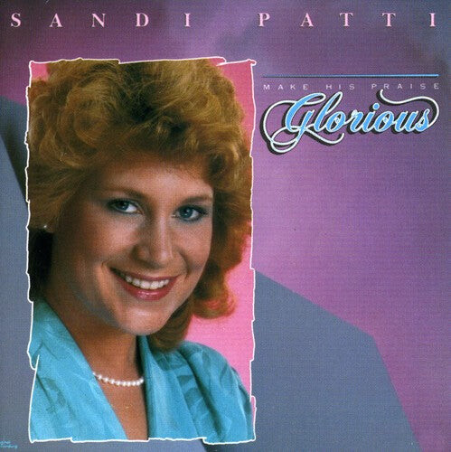

CD диск Patty, Sandi: Make Praise Glorious