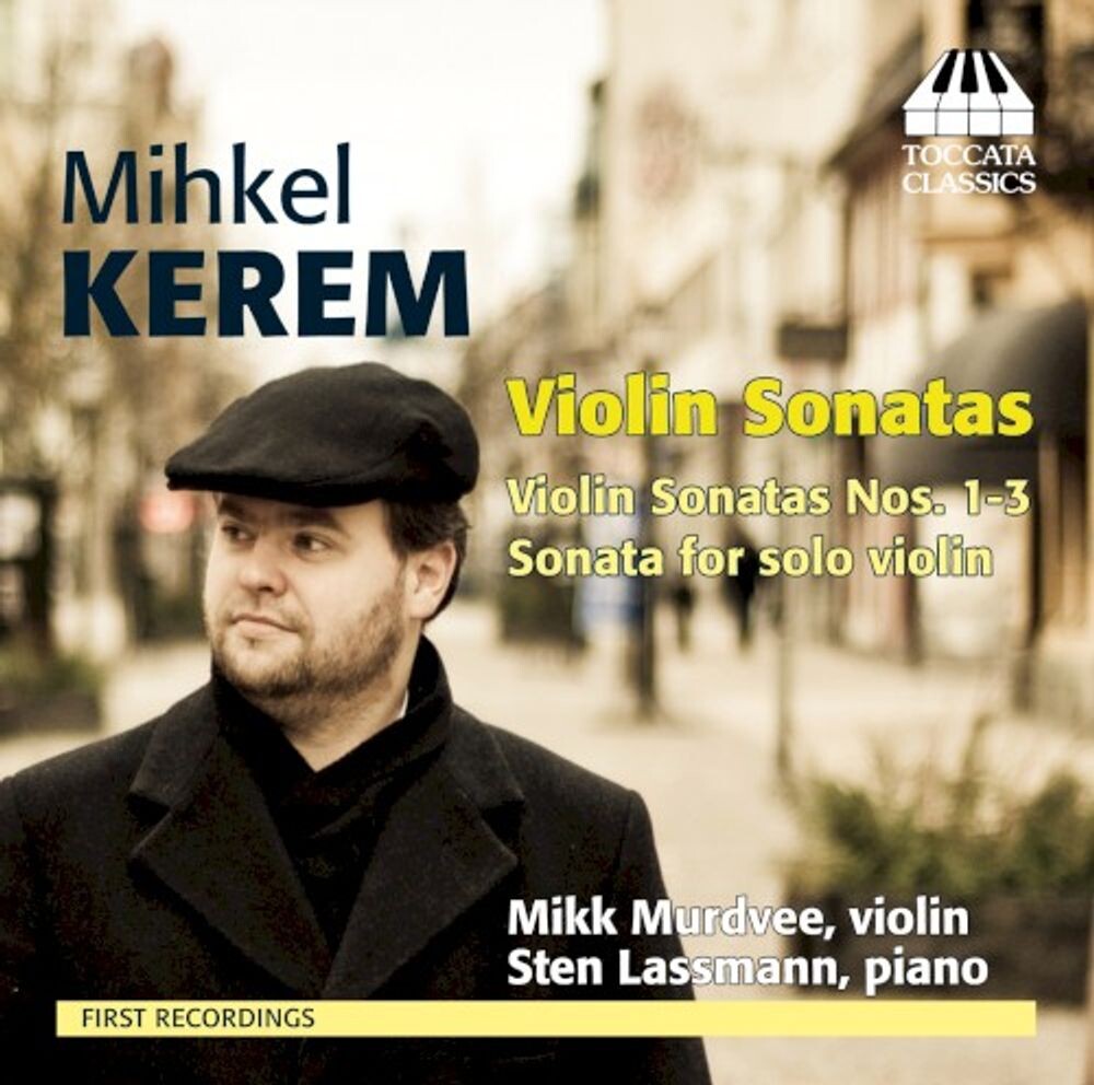 

Диск CD Violin Sonatas Nos. 1-3 Etc. - Mihkel Kerem