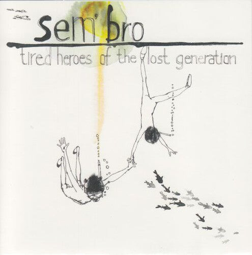 

CD диск Tired Heroes of the Lost Generation: Sembro