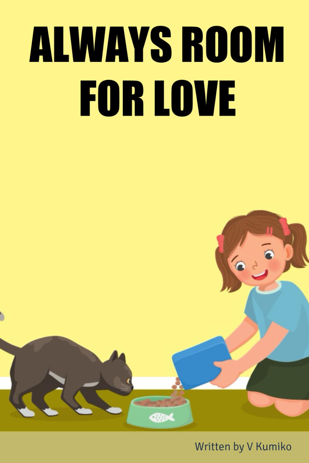 

ALWAYS ROOM FOR LOVE (Independently published)