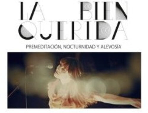 

CD диск Bien Querida: Premeditacion Nocturnidad Y Alevosma (the Movie)