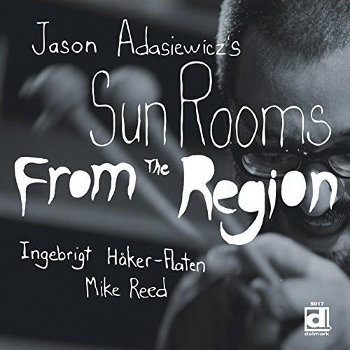 

Виниловая пластинка Jason Adasiewicz'S Sun Rooms - From The Region