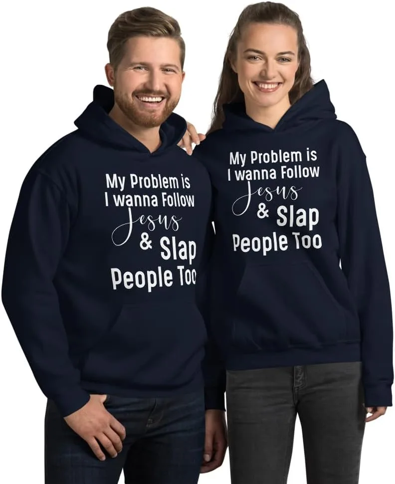 My Problem Is I Want To Follow Jesus And Slap People худи Unisex Generic, темно-синий