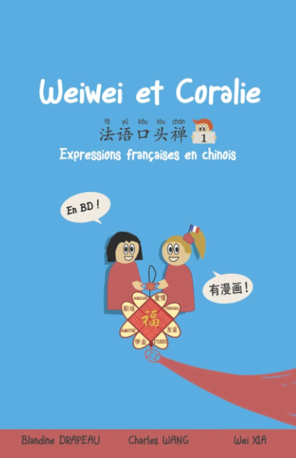 

Expressions françaises en chinois: 法语口头禅 (French Edition) (Pandaris)