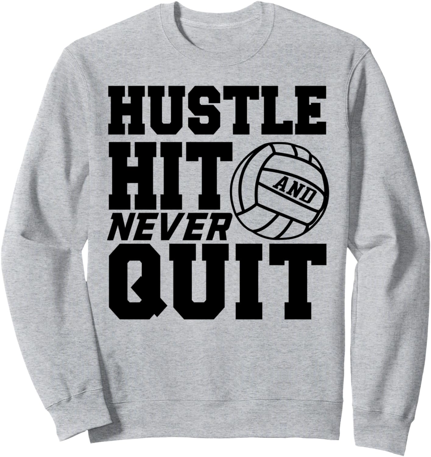 

Упорство, натиск и никогда не сдавайся - Забавная спортивная толстовка для волейбола Hustle Hit And Never Quit, серый