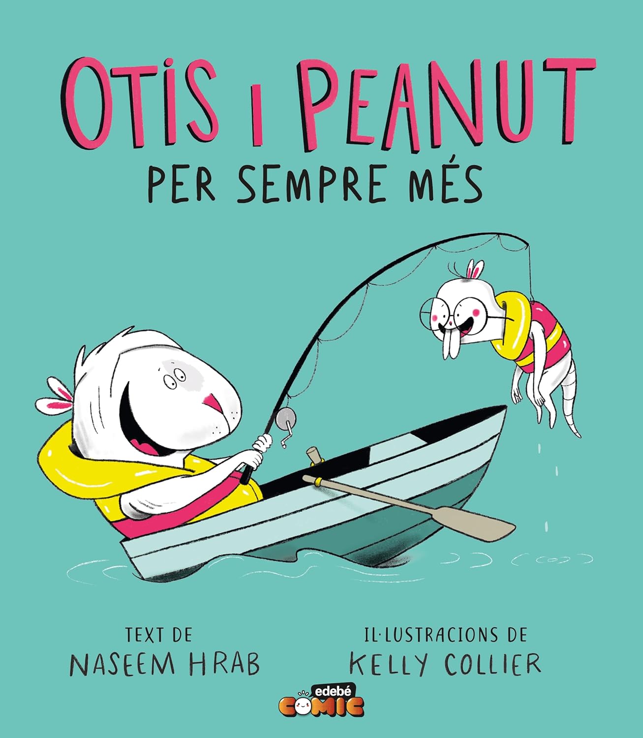 

OTIS I PEANUT. PER SEMPRE MÉS (edebé)