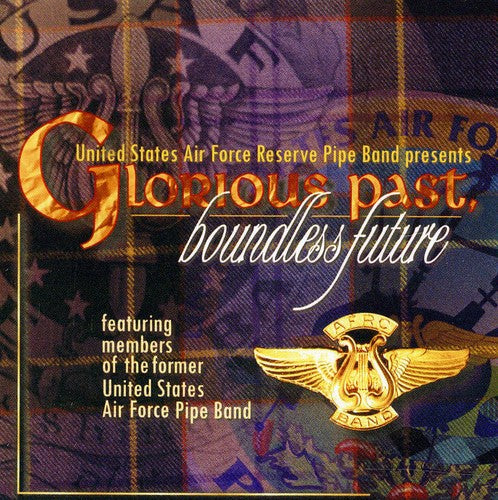 

CD диск Us Air Force Reserve Pipe Band: Glorious Past, Boundless Future