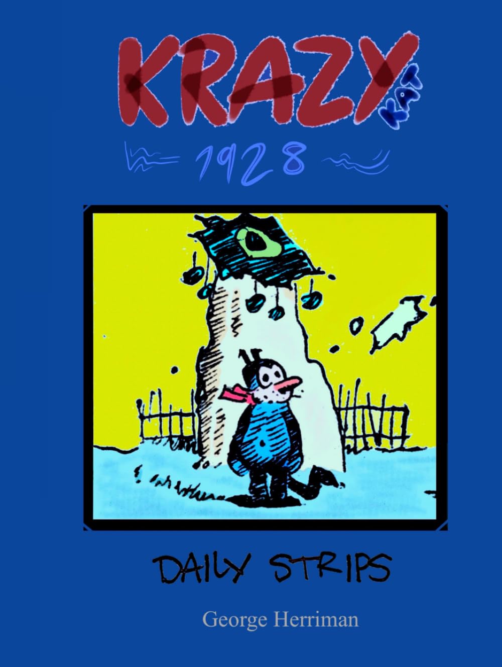 

Krazy Kat: 1928 Daily Strips (Independently published)