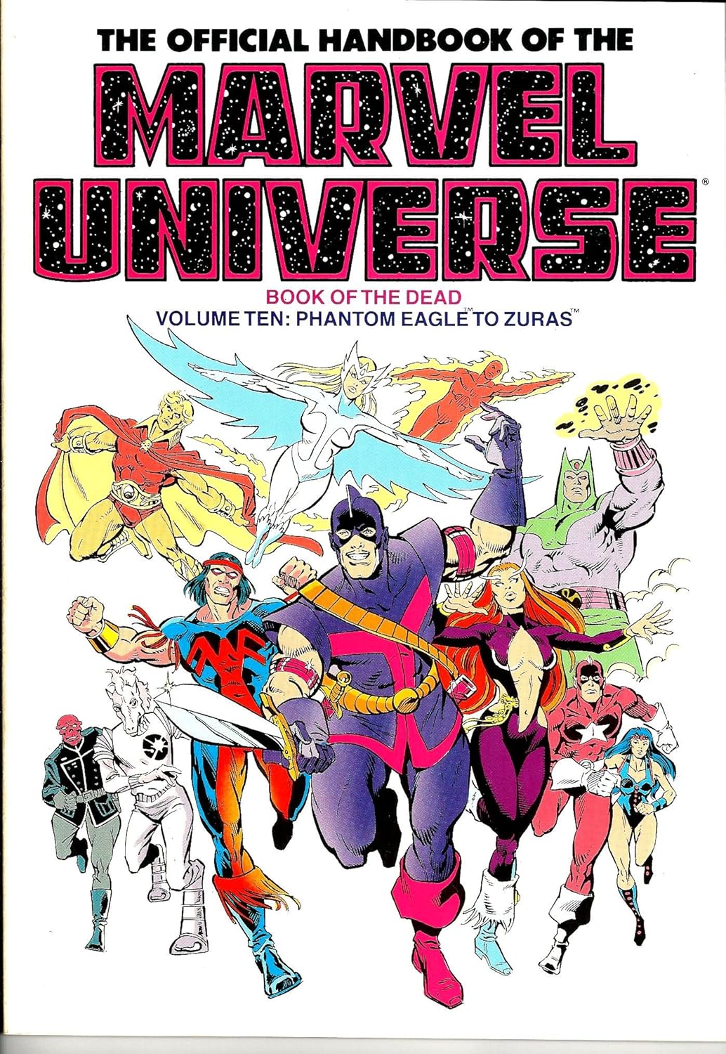 

The Official Handbook of the Marvel Universe: Book of the Dead, Vol. 10 - Phantom Eagle to Zuras (Marvel Enterprises)