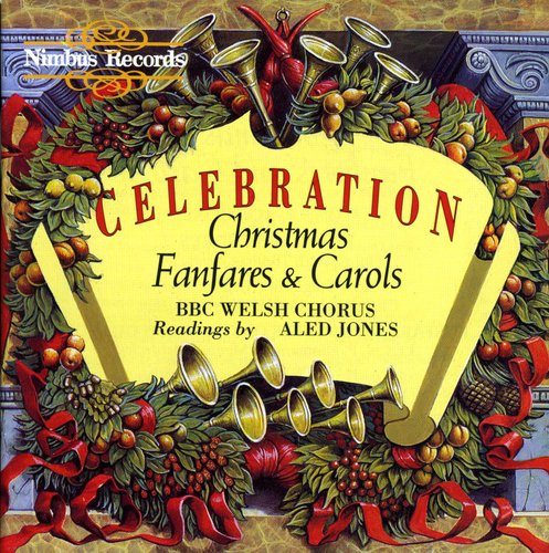 

CD диск BBC Welsh Chorus / Jones / Thomas / Williams: Celebration: Christmas Fanfares & Carols