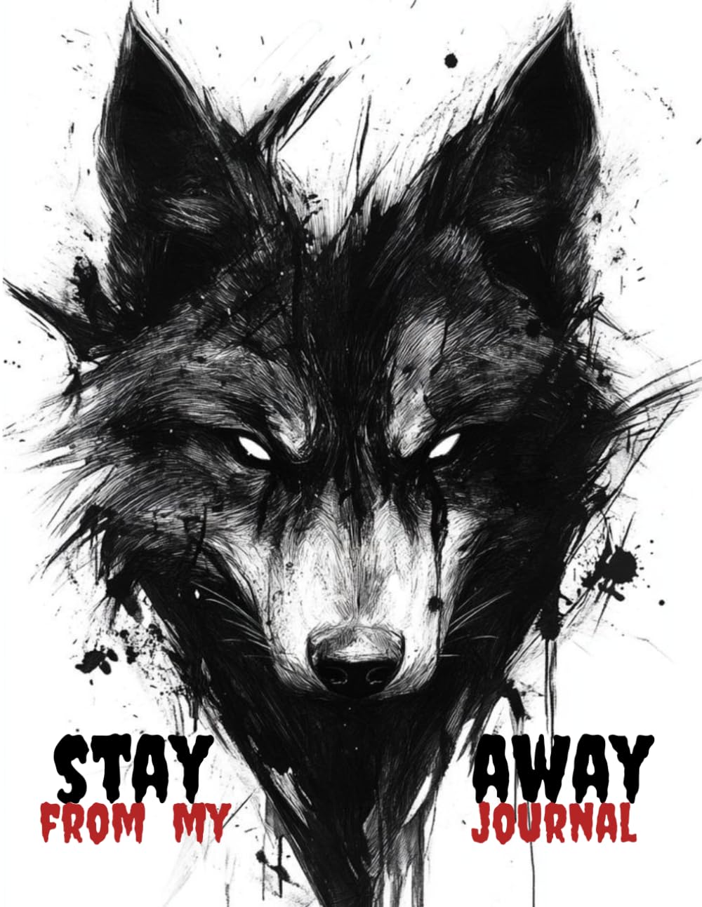 

stay away from my journal (Independently published)