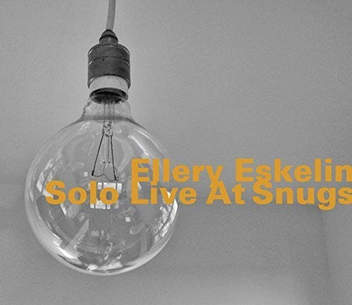 

CD диск Eskelin, Ellery: Solo Live At Snugs