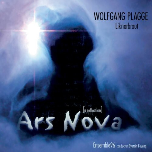 

CD диск Plagge / Ensemble 96 / Fevang: Ars Nova: A Reflection