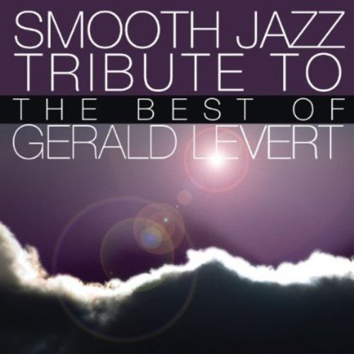 

CD диск Smooth Jazz Tribute: Smooth Jazz Tribute to Gerald Levert