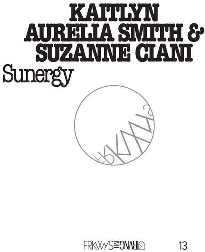 

CD диск Smith, Kaitlyn Aurelia / Ciani, Suzanne: FRKWYS Vol. 13: Sunergy