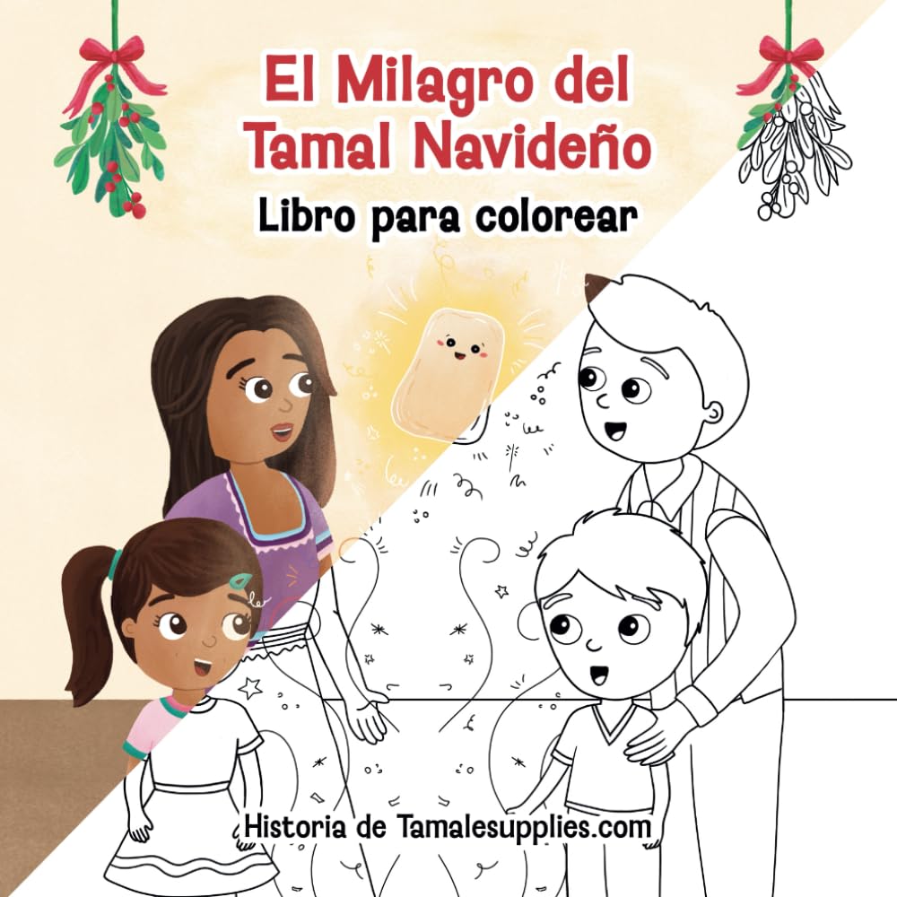 

El Milagro del Tamal Navideño Libro para colorear (Spanish Edition) (Independently published)