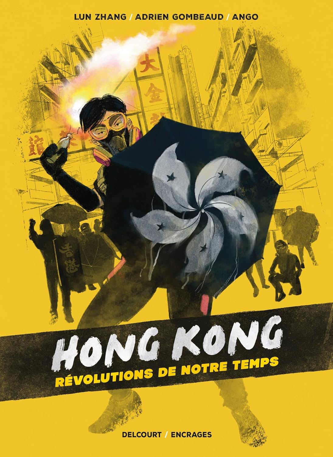 

Hong Kong, révolutions de notre temps (DELCOURT)
