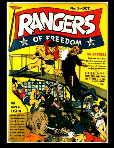 

Rangers Of Freedom Comics #1: Golden Age War And Adventure Comic! (CreateSpace Independent Publishing Platform)