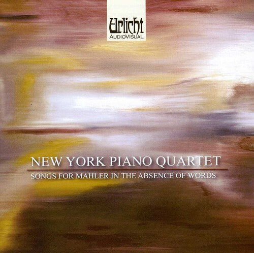

CD диск New York Piano Quartet: Songs for Mahler in the Absence of Words