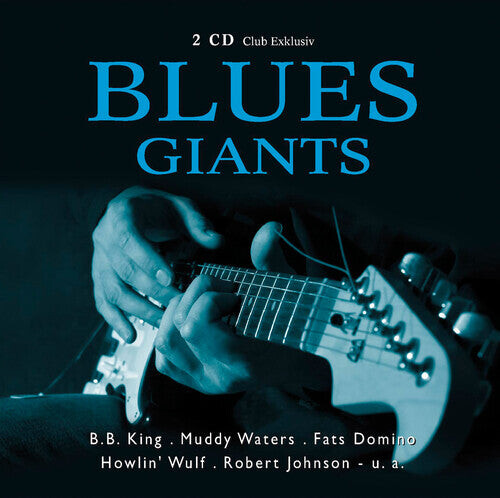 

CD диск King; James; Johnso; Domino; Waters; Wulf: Blues Giants