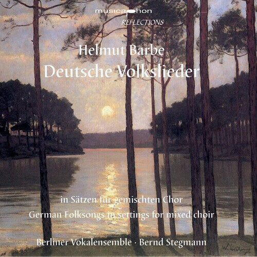 

CD диск Barbe / Berliner Vokalensemble / Stegmann: Deutsche Volkslieder
