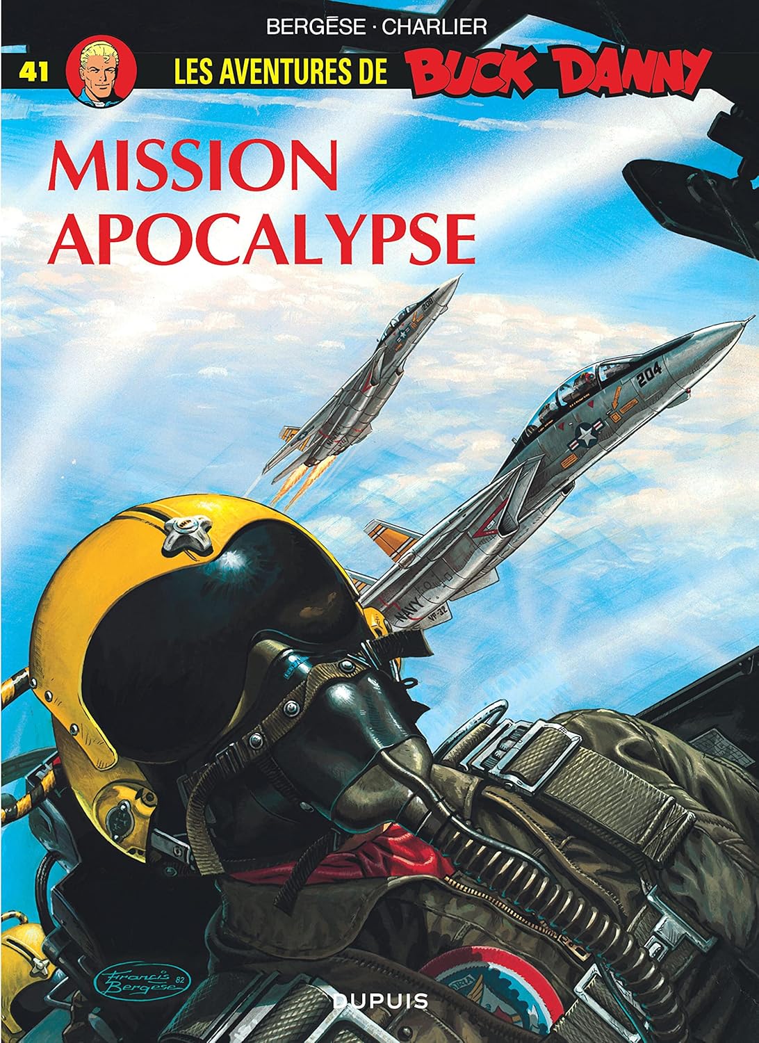 

Buck Danny - Tome 41 - Mission Apocalypse (DUPUIS)