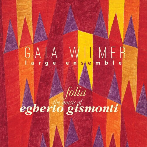 

CD диск Gaia Wilmer Ensemble: Folia: the Music of Egberto Gismonti