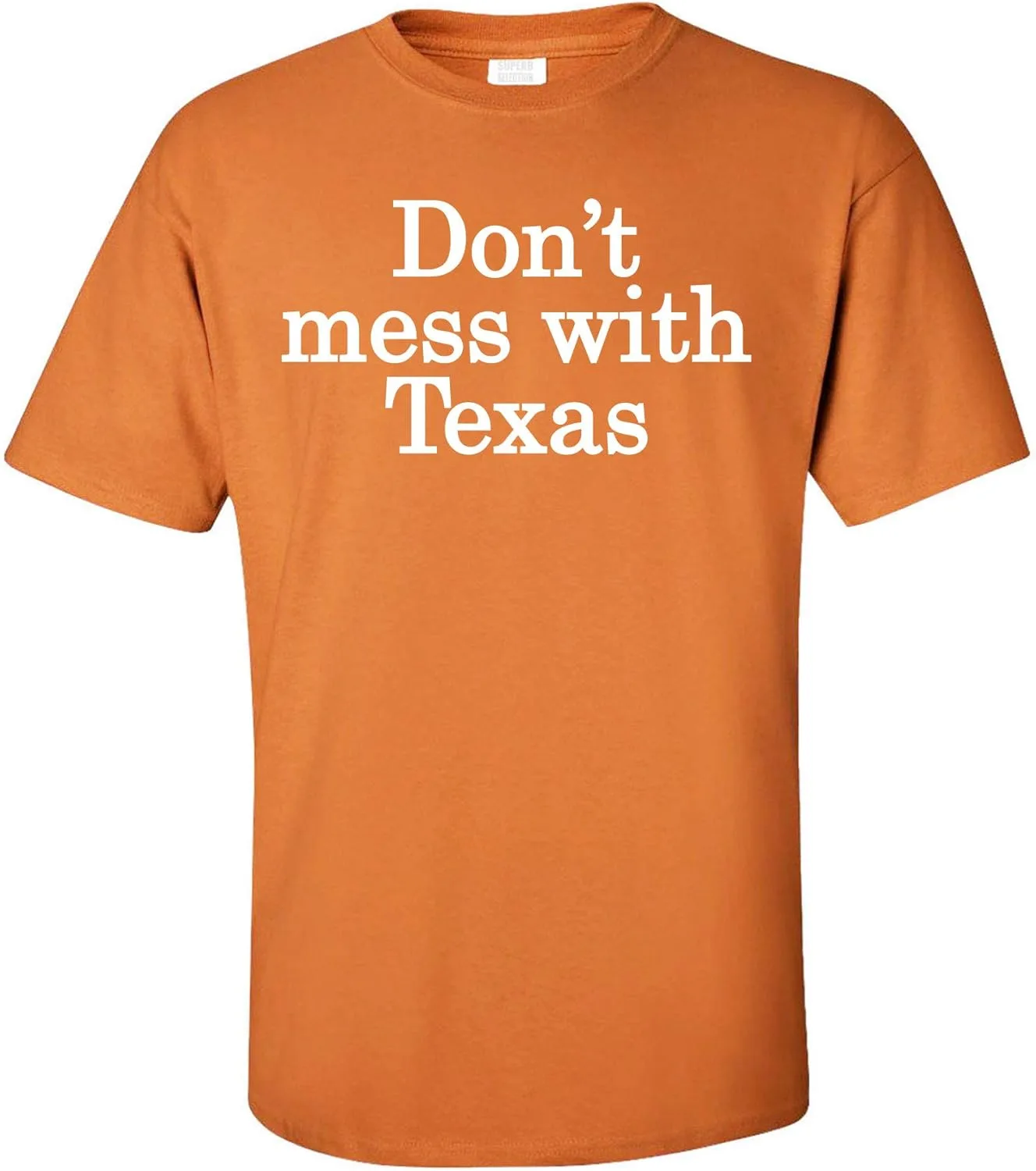 

Футболка Don't Mess with Texas Shirt O' Fun