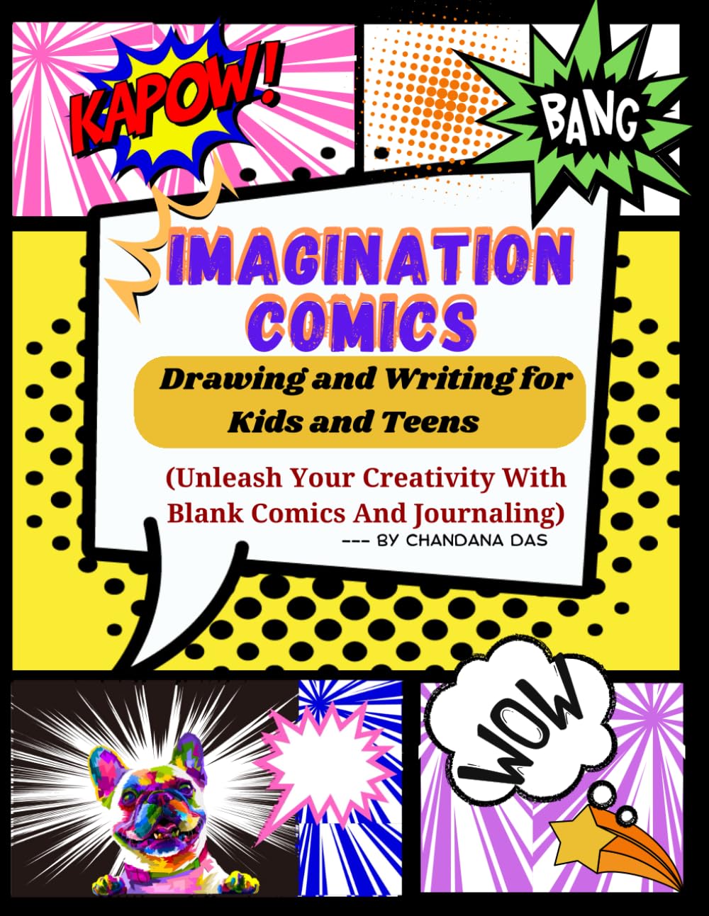 

Imagination Comics : Drawing and Writing for Kids and Teens , Unleash Your Creativity with Blank Comic and Journaling: Over 100 Pages Large Big 8.5" x ... with Blank Templates and Space for Journaling (Independently published)