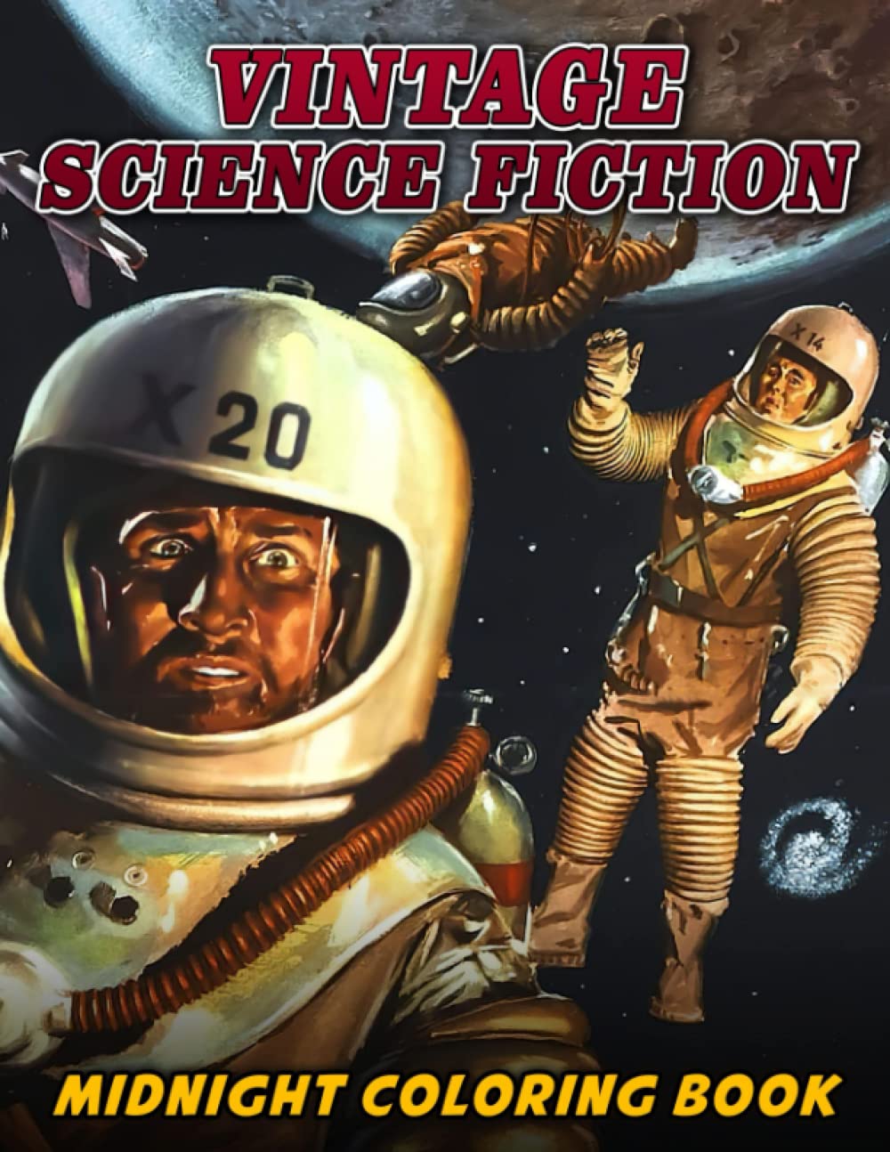 

Vintage Science Fiction Midnight Coloring Book: Beautiful Science Fiction Coloring Pages On Dark Background For Adults To Unleash Creativity (Independently published)
