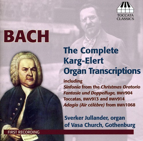 

CD диск Bach, J.S. / Jullander: Karg-Elert Complete Organ Transcriptions