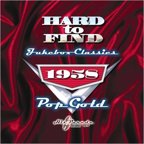 

CD диск Hard to Find Jukebox Classics 1958: Pop / Various: Hard To Find Jukebox Classics 1958: Pop Gold